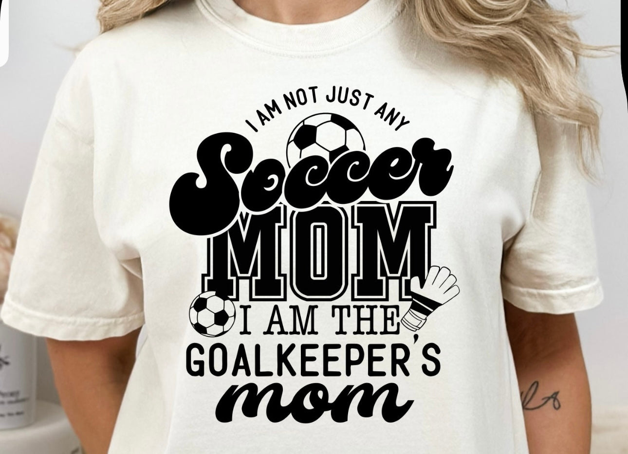 I Am The Goalkeepers Mom